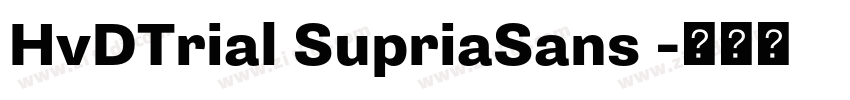 HvDTrial SupriaSans 字体转换